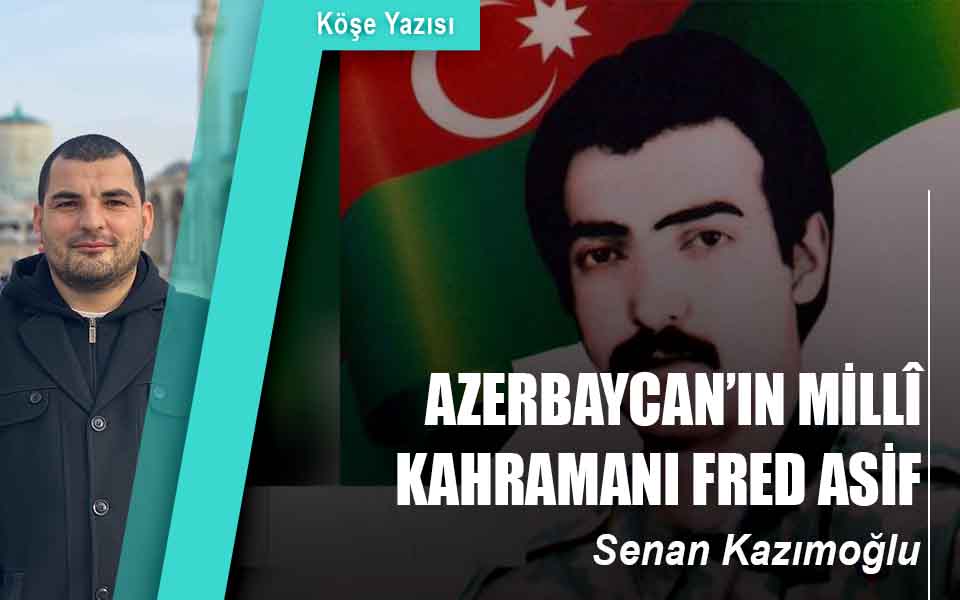 423853AZERBAYCAN’IN MİLLİ KAHRAMANI FRED ASİF düşük kalite.jpg